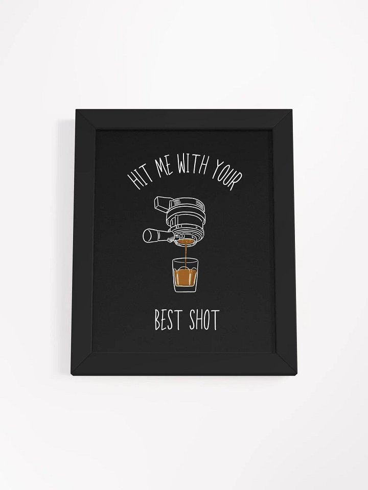 Hit Me With Your Best Shot Framed Print product image (2)