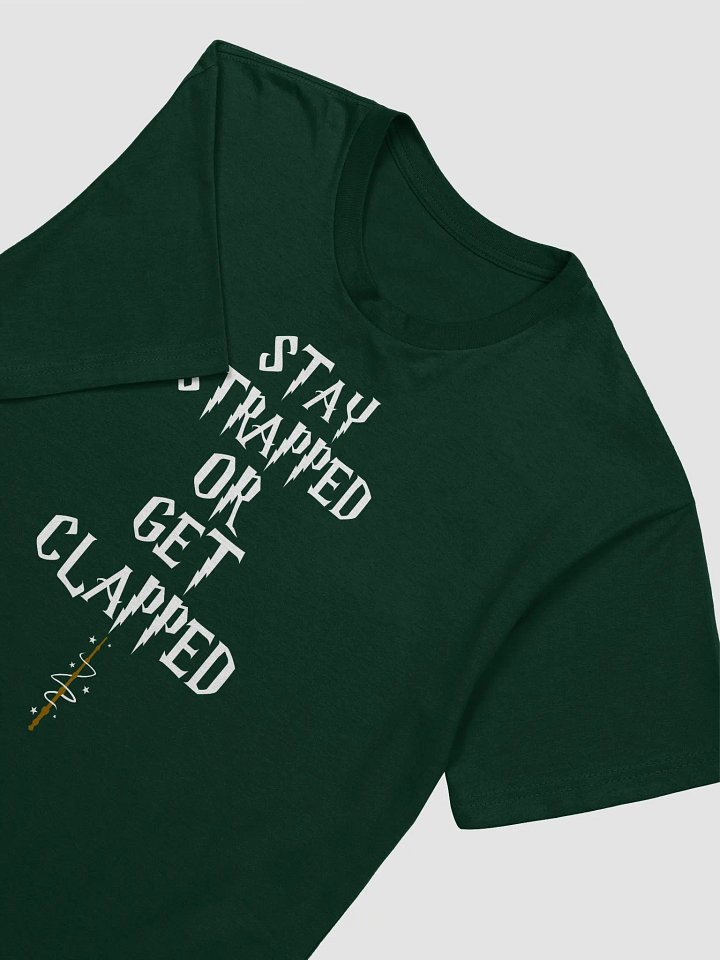Stay Strapped Or Get Clapped! Tee product image (1)
