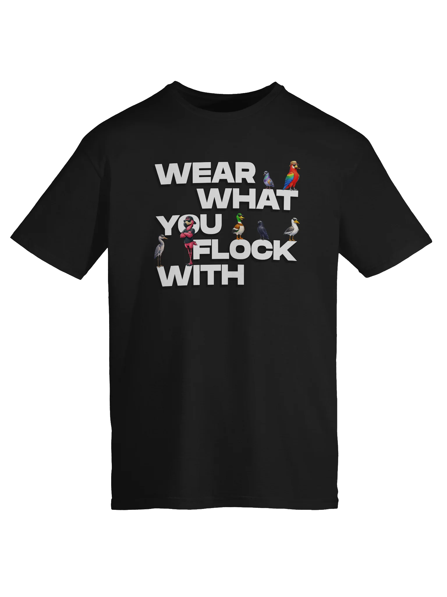 Wear What You Flock With Tee product image (1)