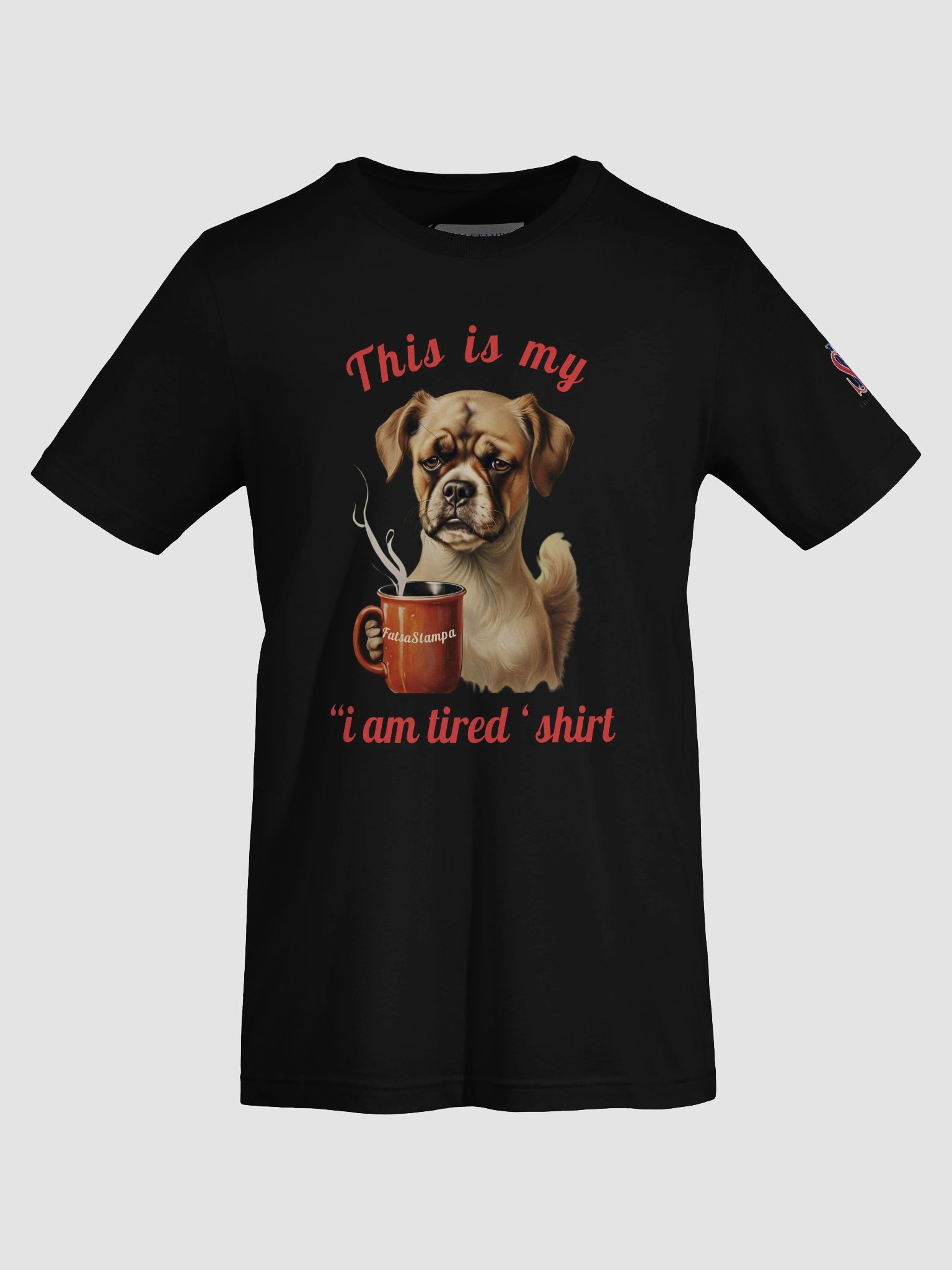 Mood “I’m Tired” Dog Funny Coffee Unisex T-Shirt product image (7)