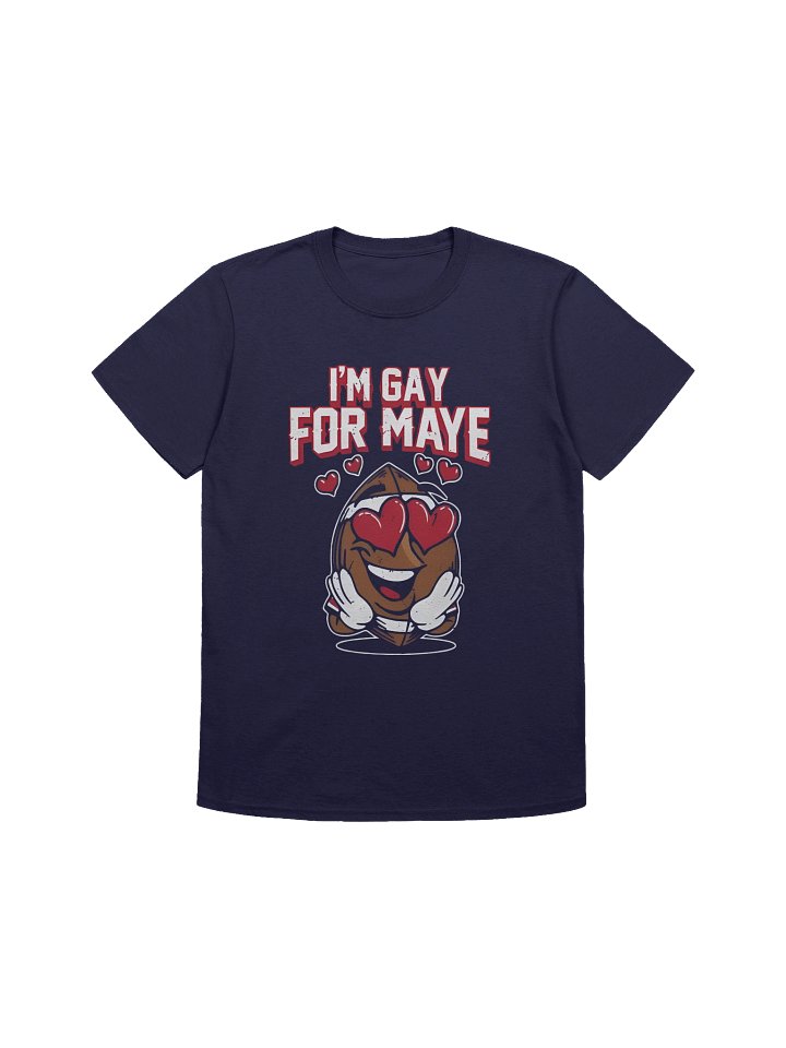 I’m Gay For Maye T-Shirt product image (1)