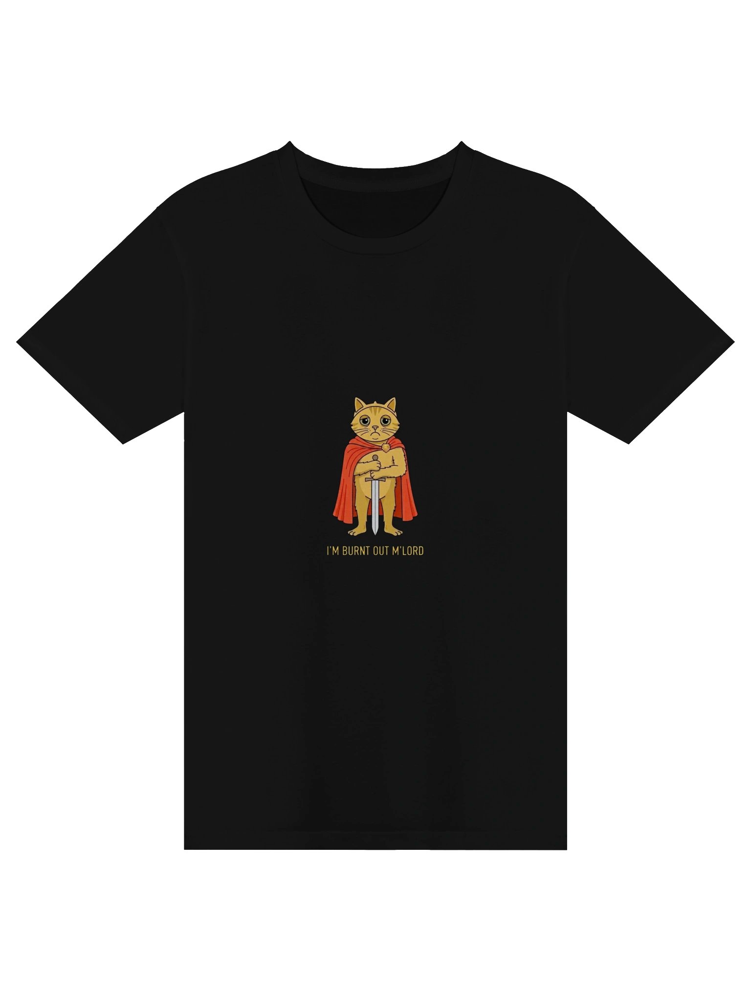 I'M BURNT OUT M'LORD T-shirt product image (2)