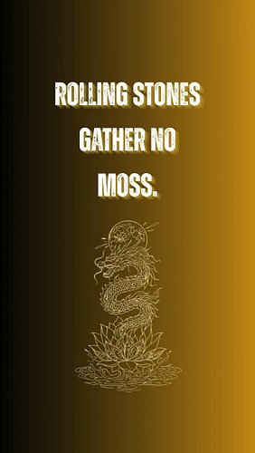 “A rolling stone gathers no moss.”

As though moss was automatically the prize.

What if it isn’t?

#DragonalMoon #RollingSto...