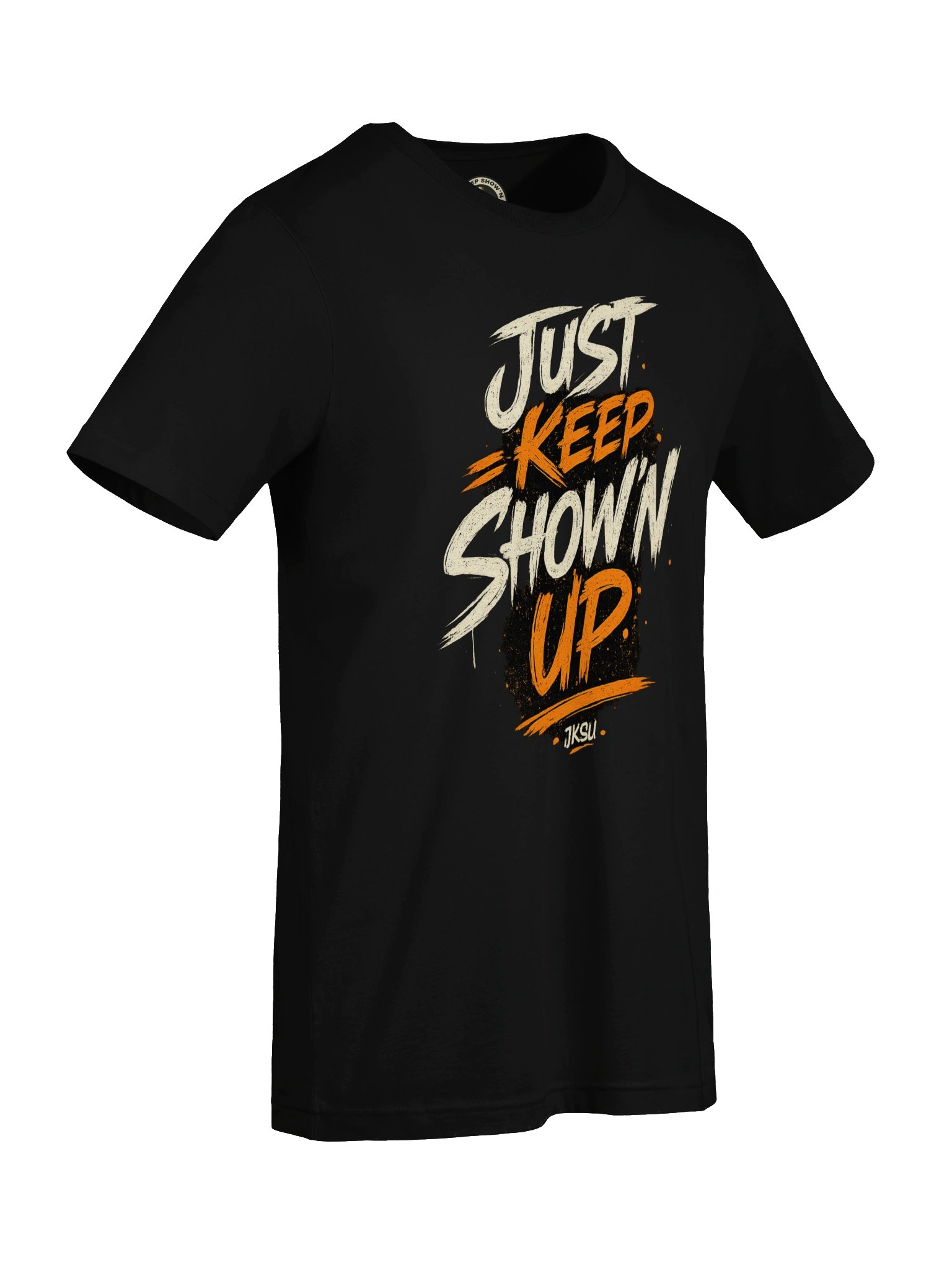 Just Keep Show'n Up "It Takes What It Takes" product image (7)