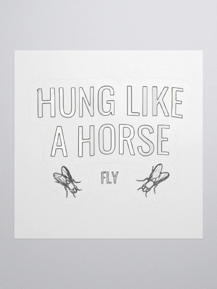 Hung Like A Horse Fly Sticker product image (1)