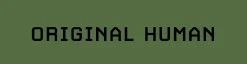Original Human