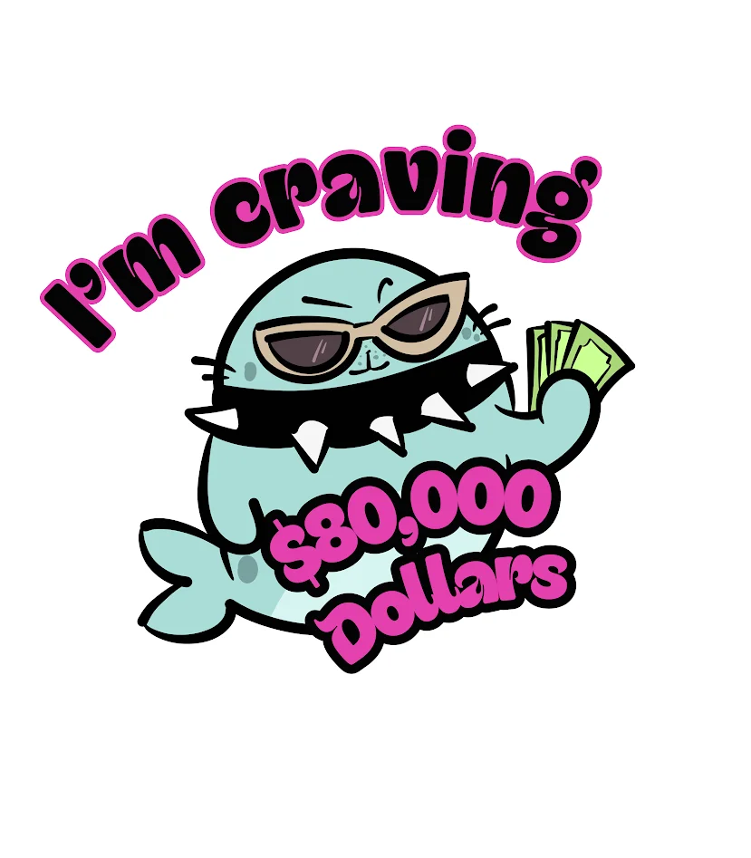 I'm Craving $80,000 Dollars- Sticker product image (1)