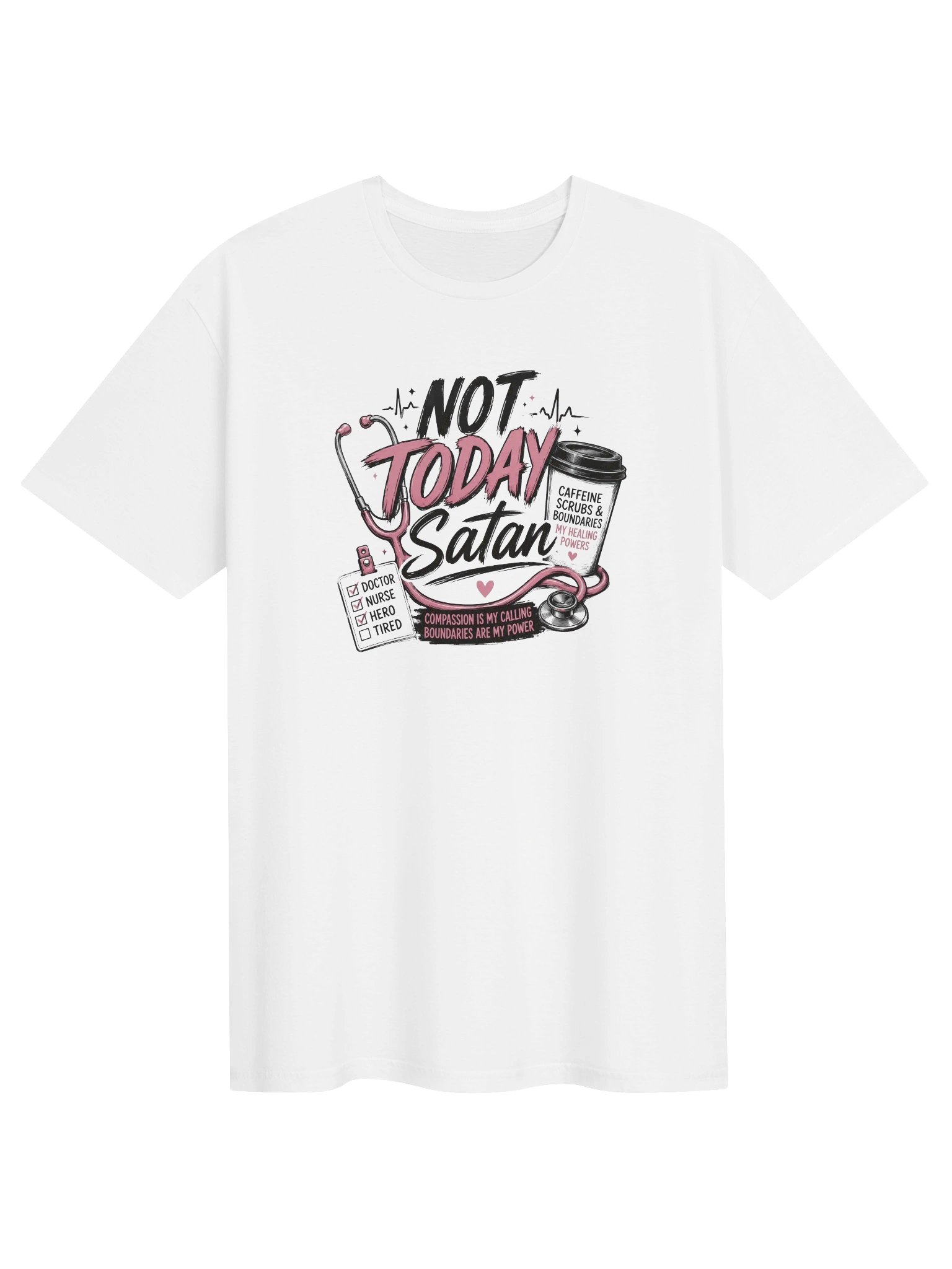 Not Today Satan Nurse Unisex T product image (1)