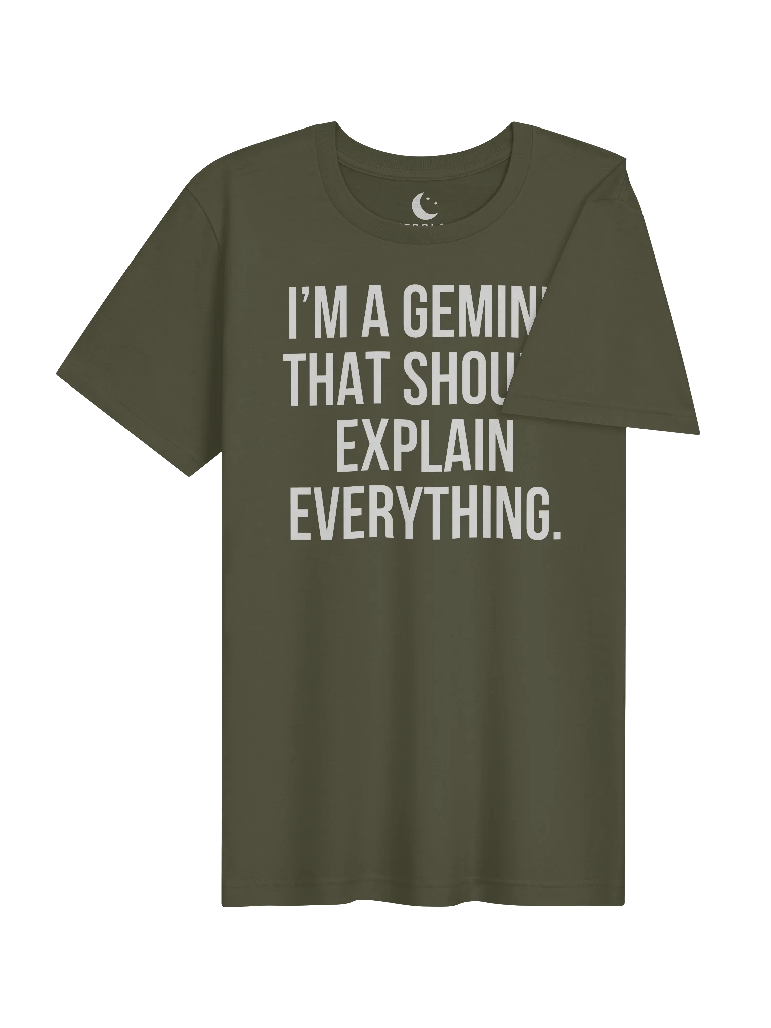 I’M A GEMINI. THAT SHOULD EXPLAIN EVERYTHING. UNISEX T-SHIRT product image (64)
