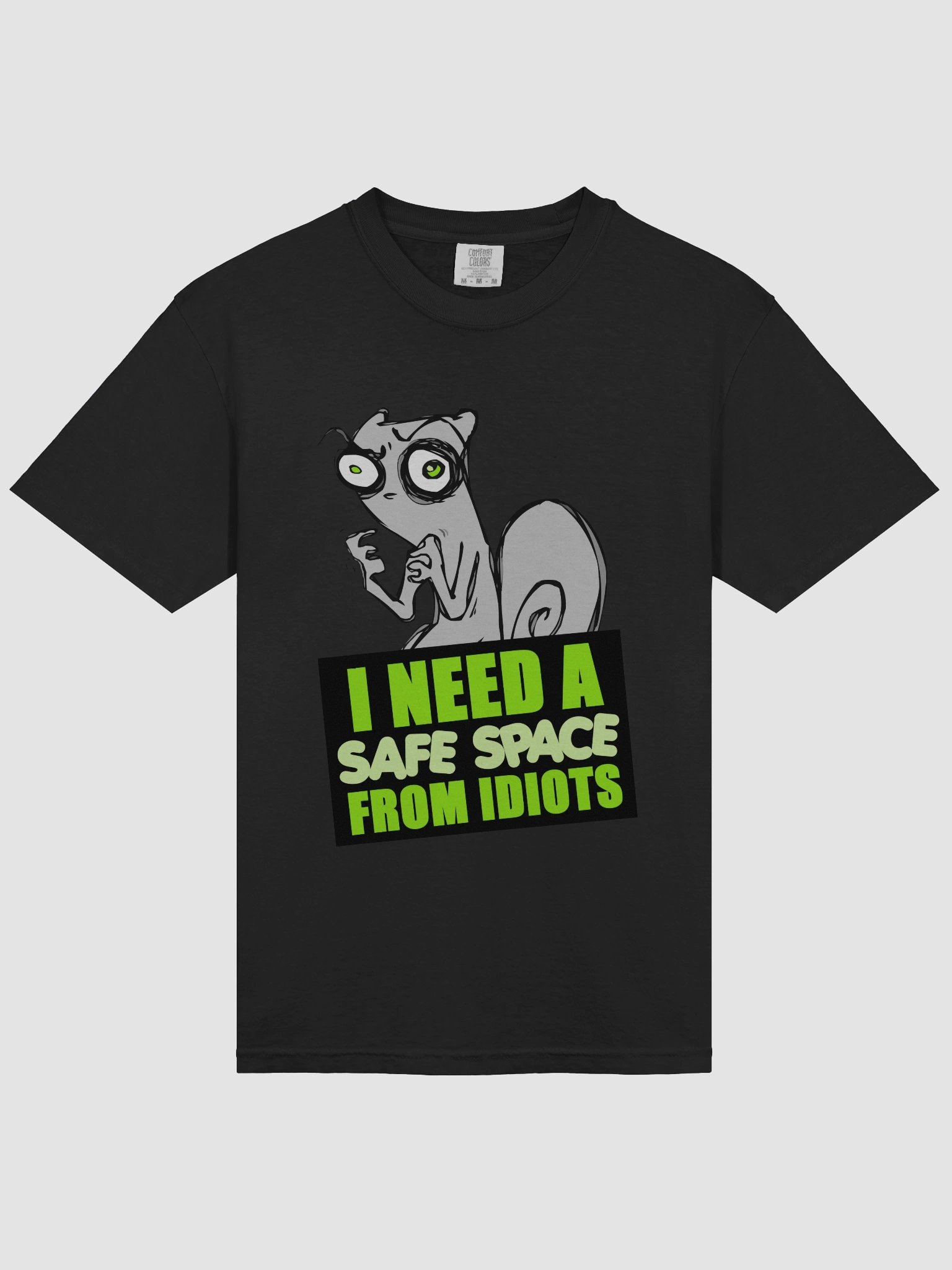 I Need a Safe Space from Idiots! product image (3)