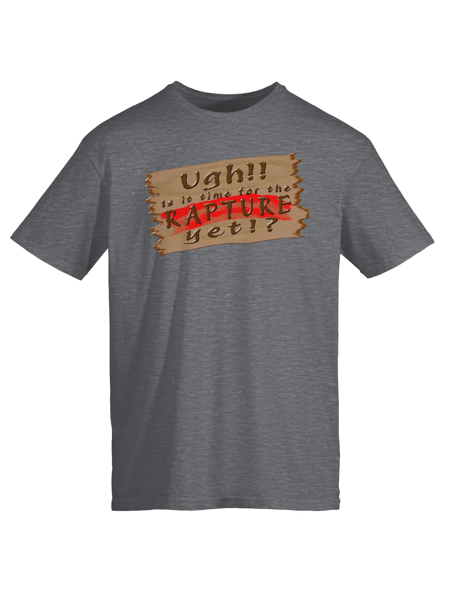 Is It Time For The Rapture Yet (Version 2) T-Shirt product image (1)