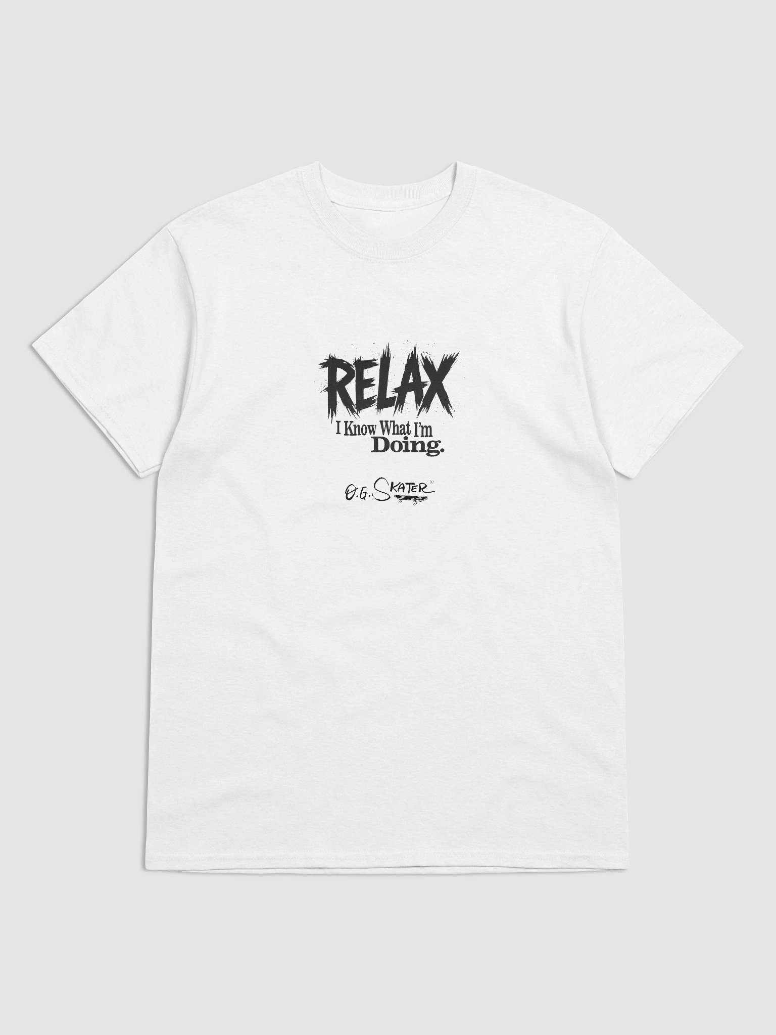 “RELAX — I Know What I’m Doing.” by O.G. Skater product image (5)