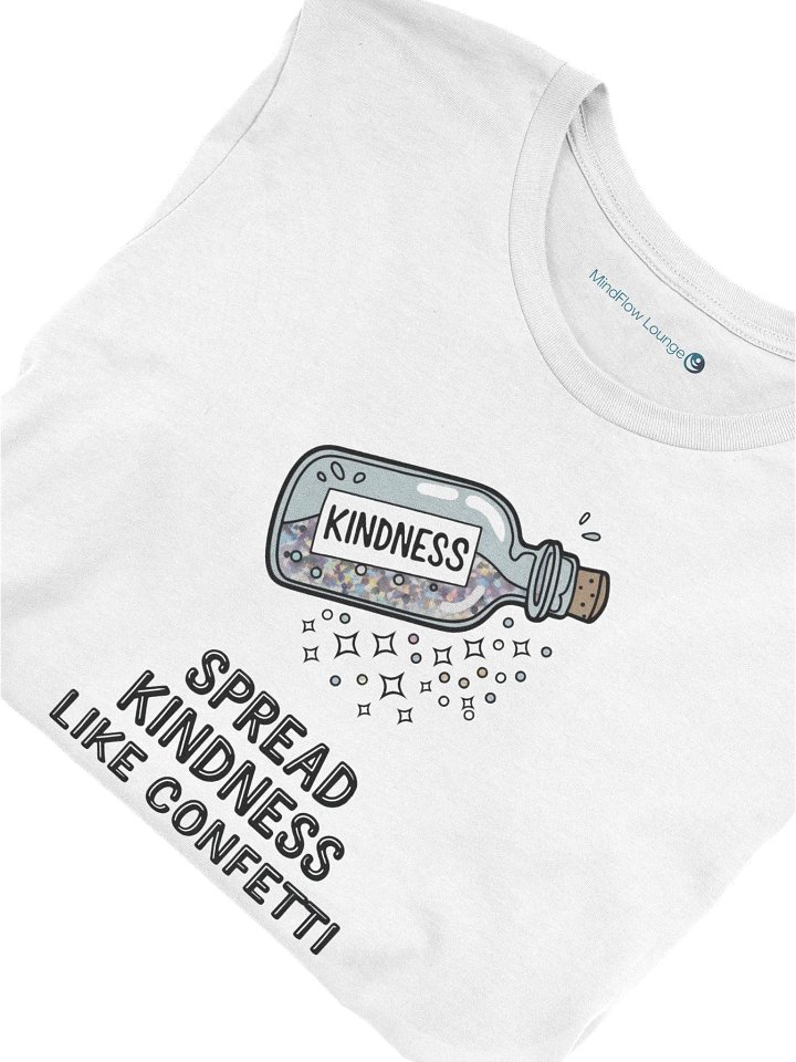 Spread Kindness Like Confetti T-shirt product image (1)