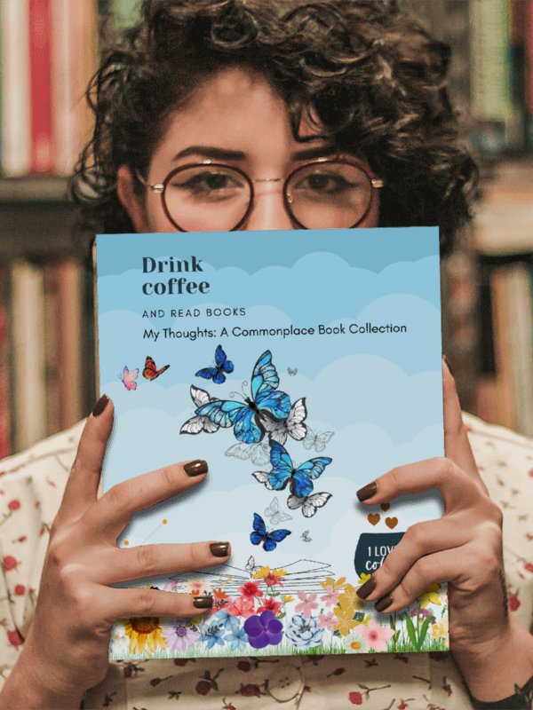Drink Coffee and Read Books: My Thoughts: A Commonplace Book Collection product image (2)