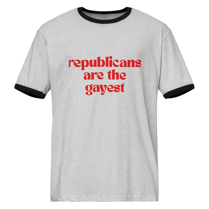 Republicans Are The Gayest Ringer Tee product image (1)