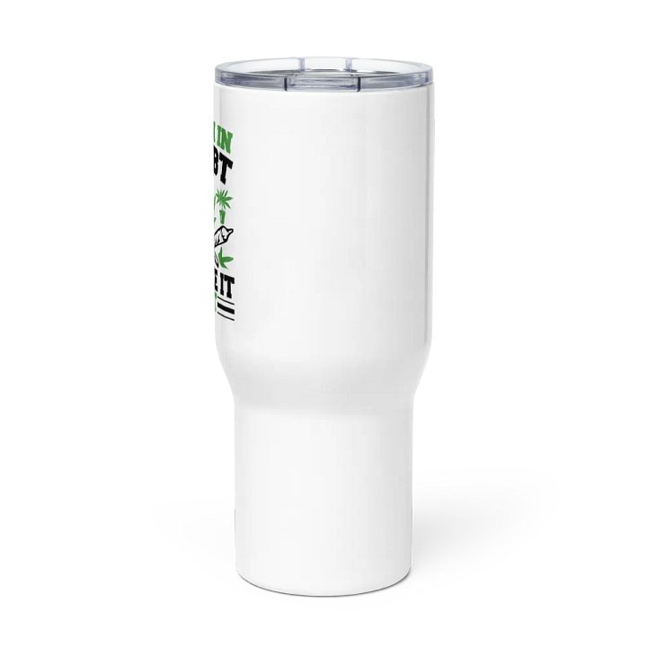 When In Doubt Smoke It Out - Travel Mug w/ Handle product image (3)