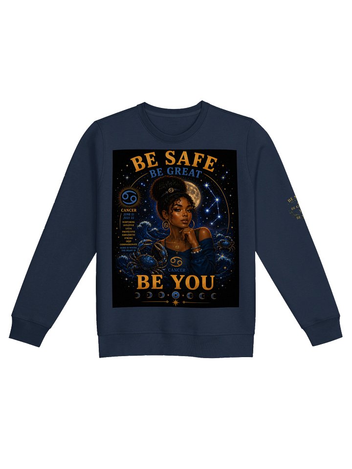 Cancer For the protectors. Loving. Intuitive. Compassionate. Cancer leads with heart and creates a home wherever they go. 🌙 Be Safe. Be Great. Be You. product image (3)