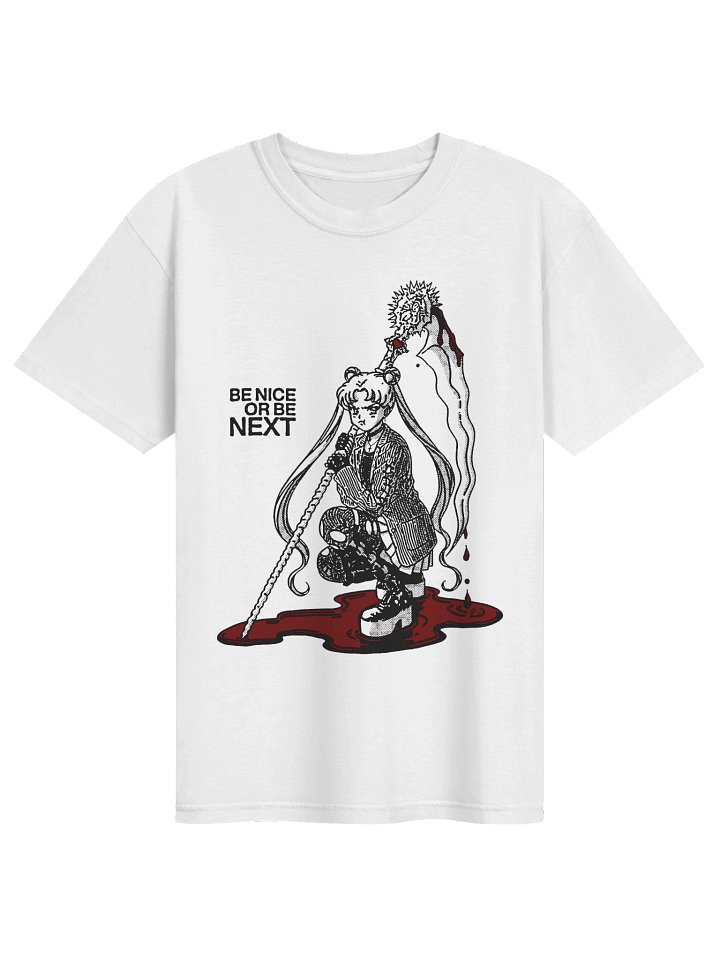 BE NICE OR BE NEXT ! T-shirt. white vers. product image (1)