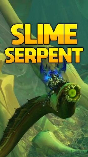 Part 34 - How to get the secret mount “Slime Serpent” in World of Warcraft. He’s just a lil guy! #wow #warcraft #worldofwarcraft
