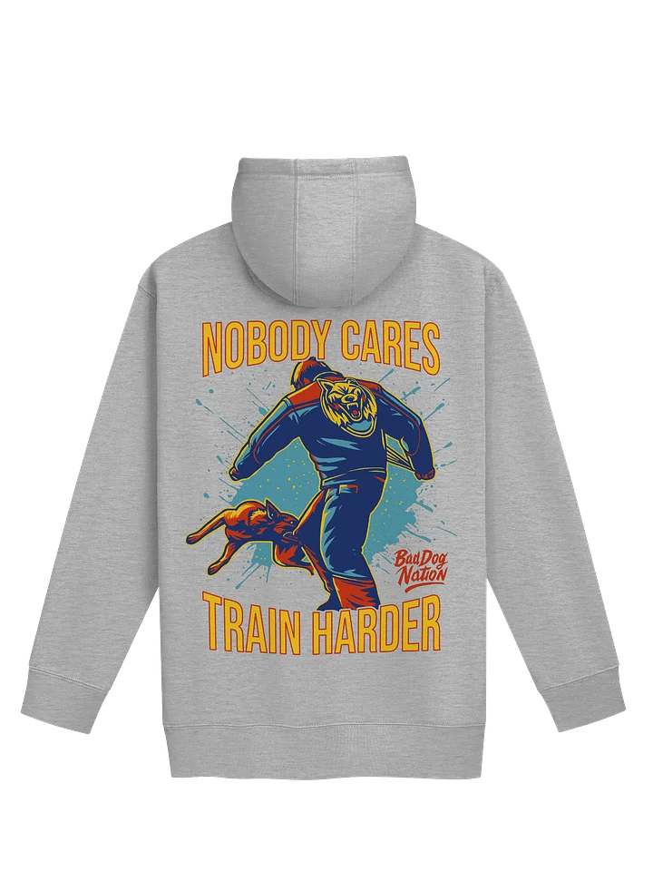 NOBODY CARES, TRAIN HARDER - Premium Adult Unisex Hoodie product image (1)