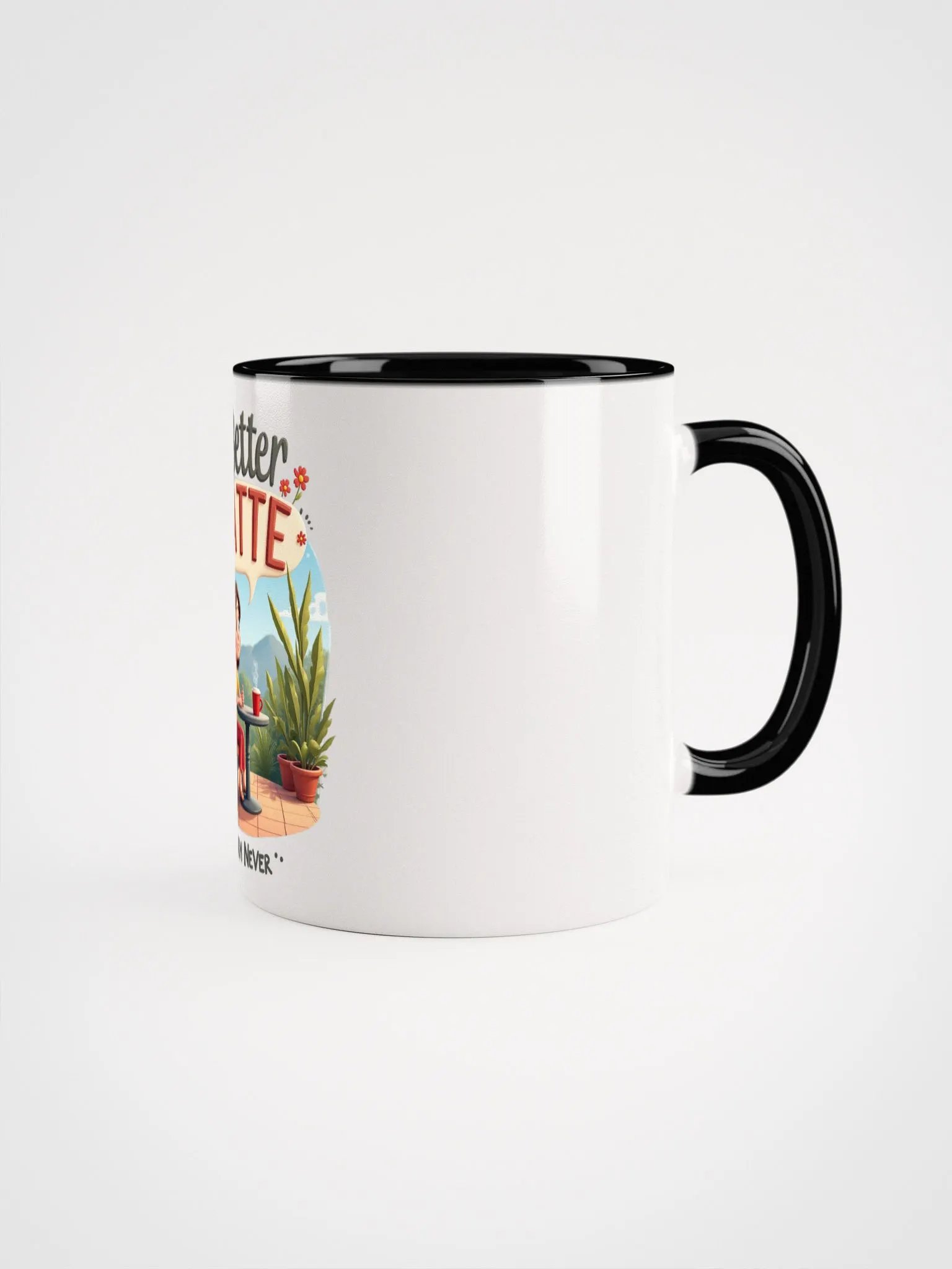 Better Latte Than Never Ceramic Mug product image (9)