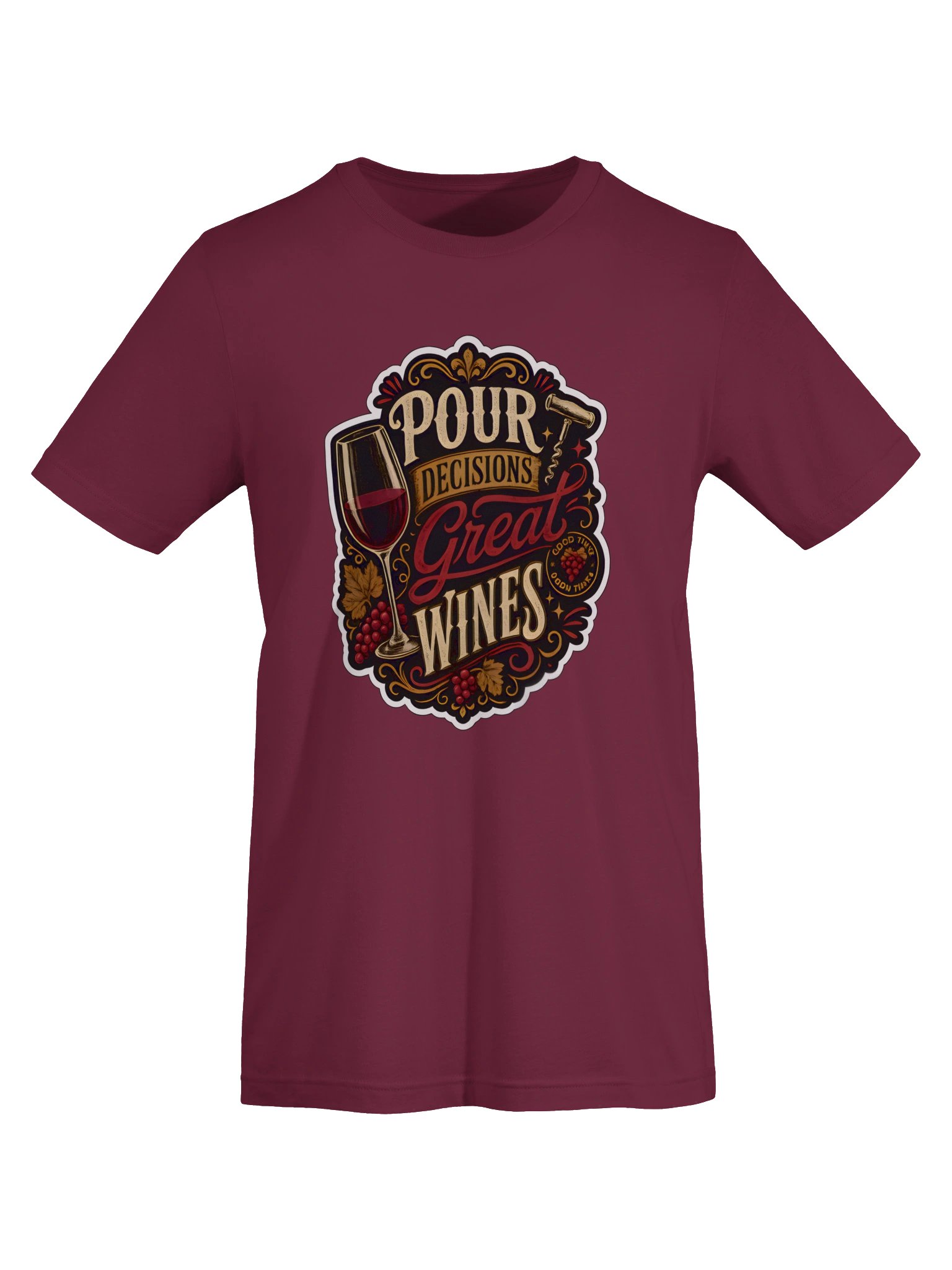 Pour Decisions Great Wines T-Shirt product image (37)