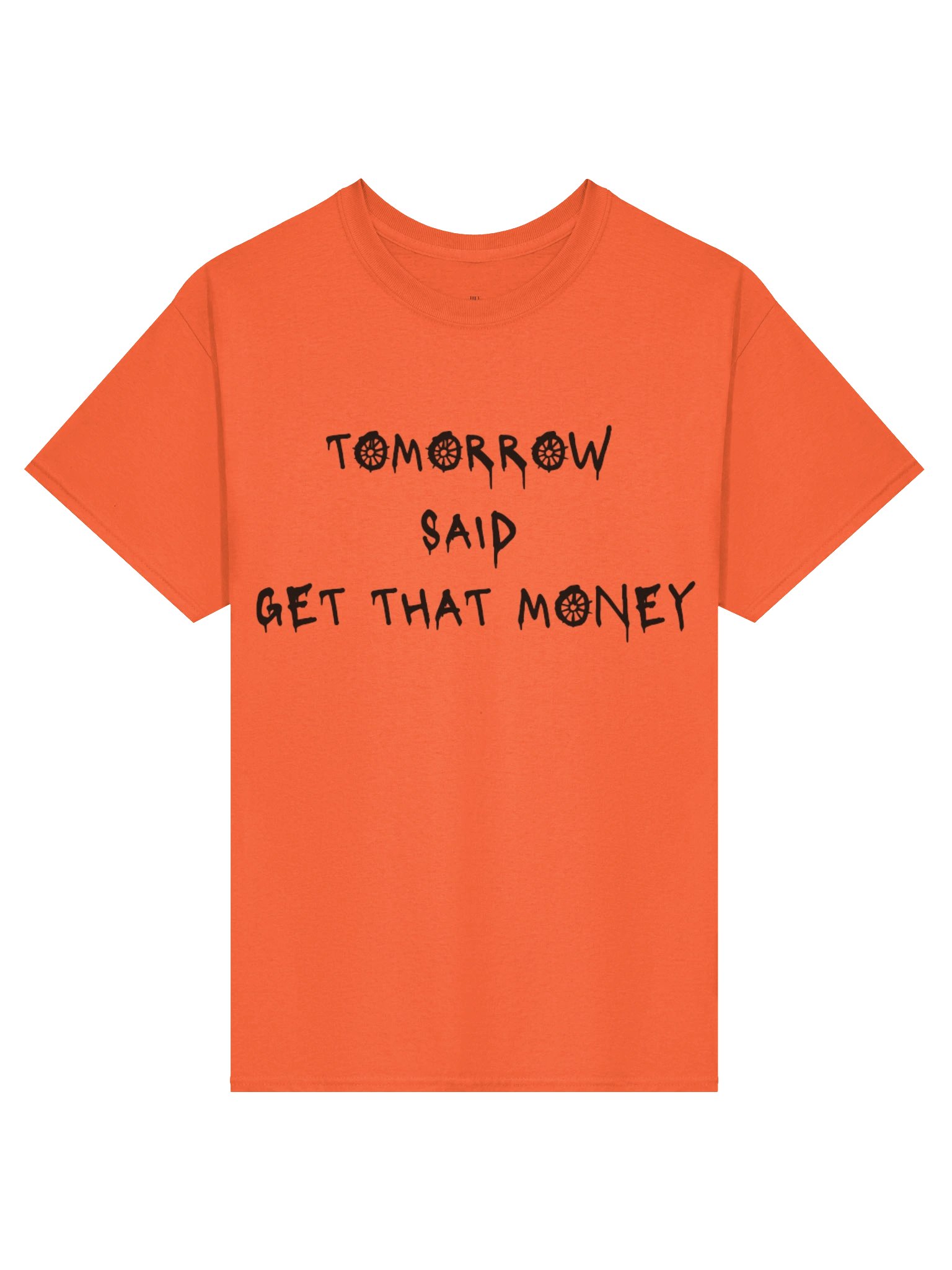 Tomorrow Said T-Shirt- Orange product image (1)