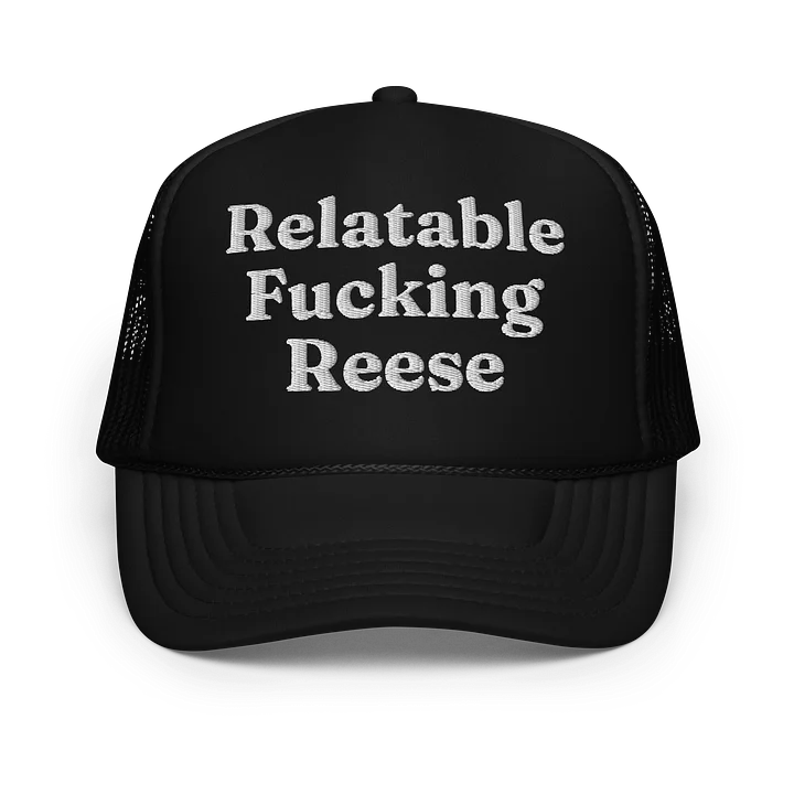 Relatable Fucking Reese Trucker Hat - Dark product image (1)