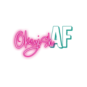 OkayishAF