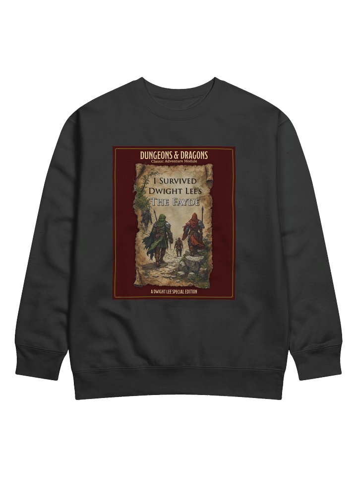 Dwight Lee Fayde Campaign Survivor Sweatshirt product image (1)