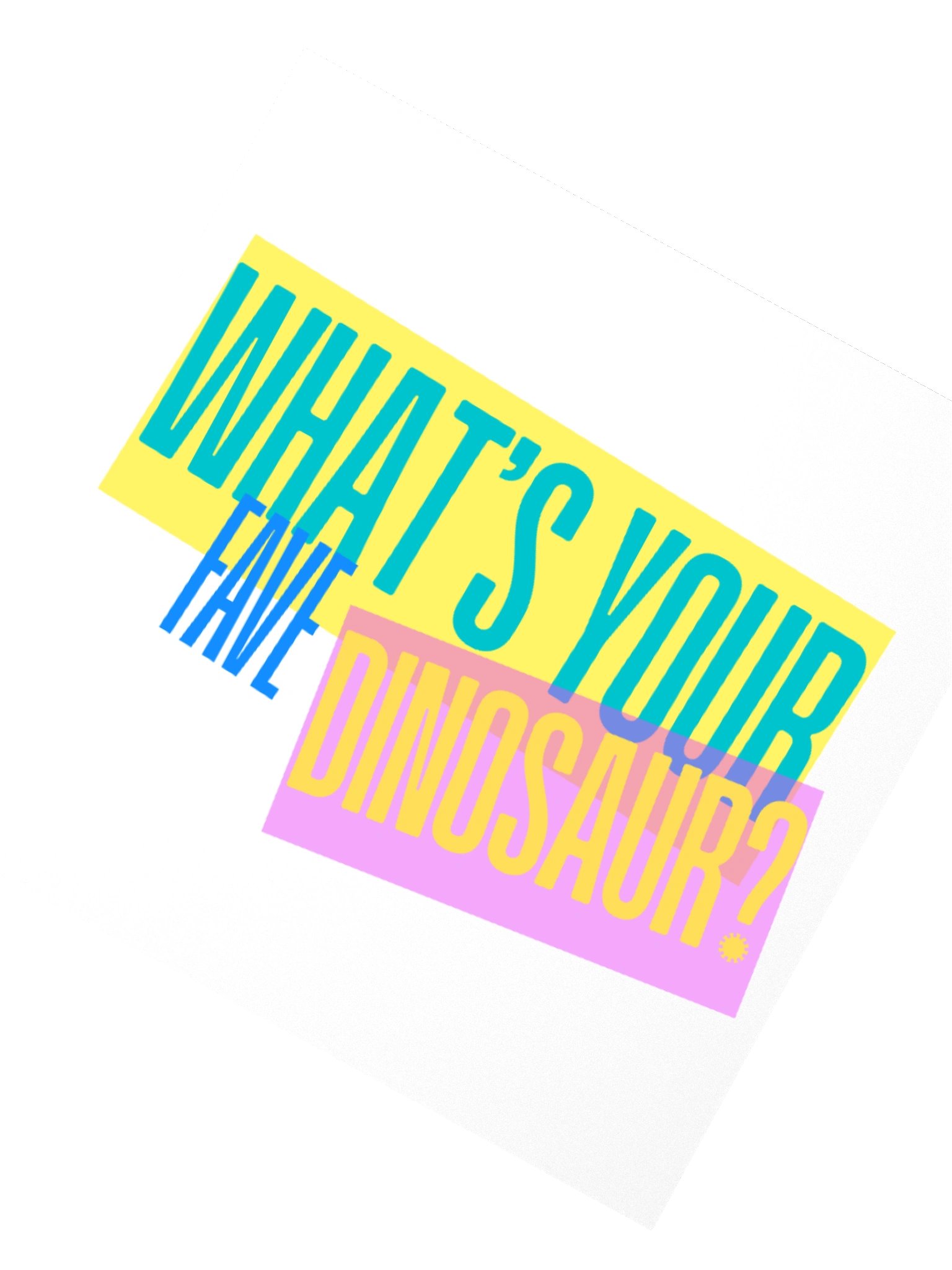 Fave Dinosaur Sticker - white background product image (2)