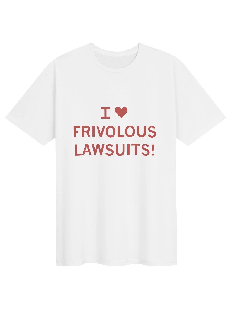 I Heart Frivolous Lawsuits Shirt product image (1)