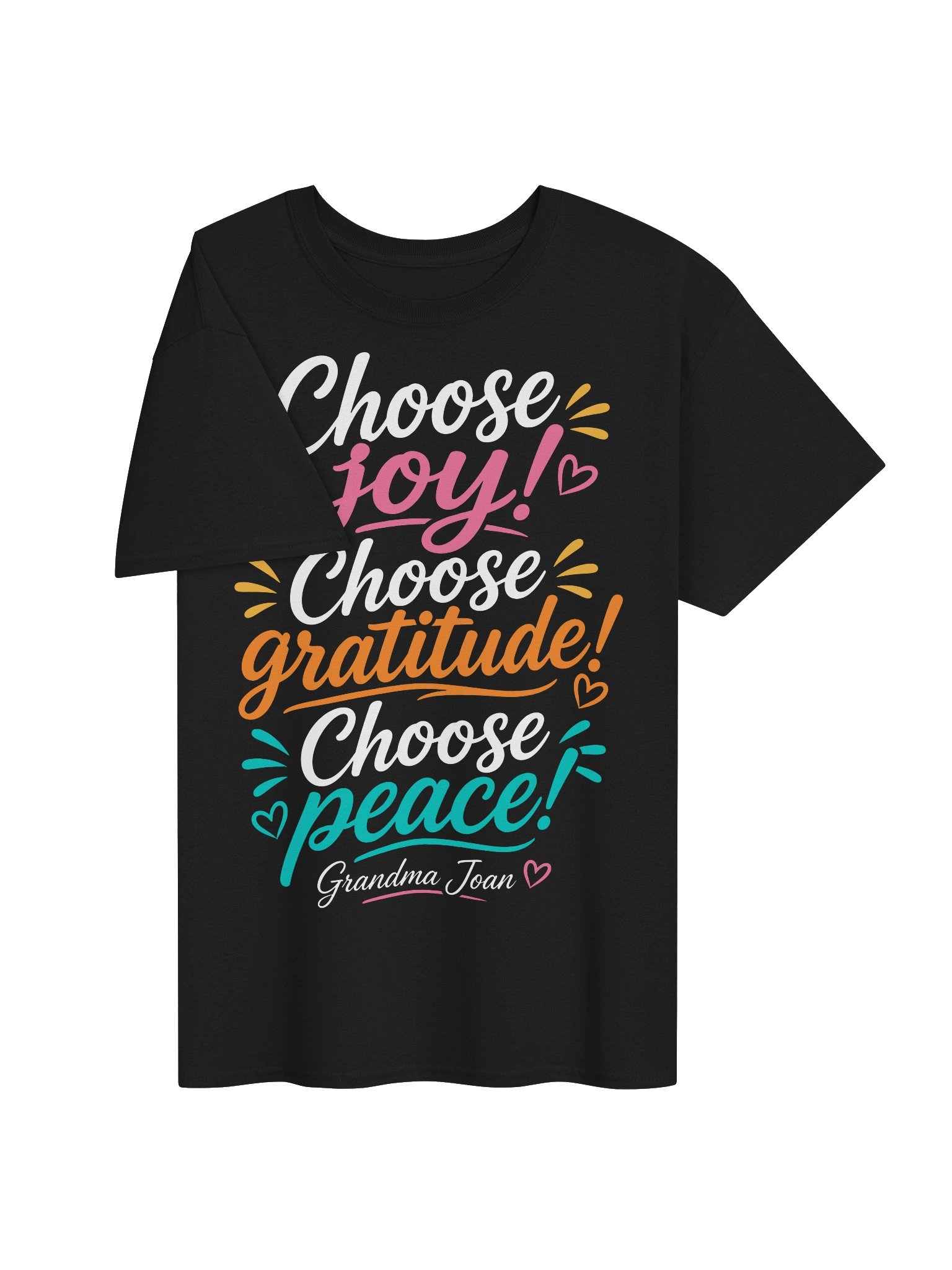 Choose Joy! Choose Gratitude! Choose Peace! - t-shirt product image (4)