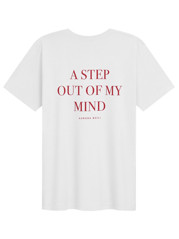 A Step Out Of My Mind - T-Shirt product image (2)