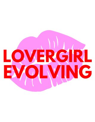 Lovergirl Evolving Podcast