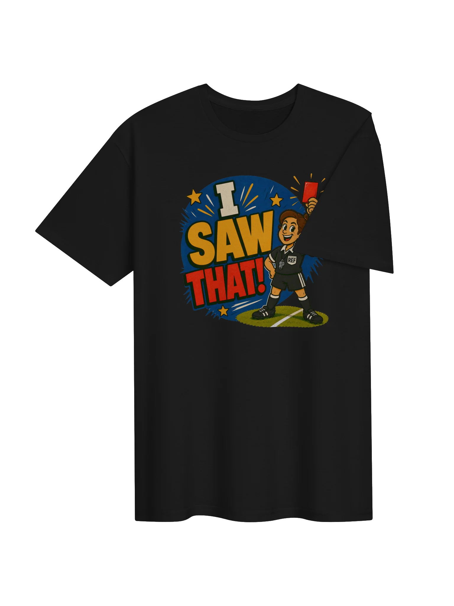 I Saw That! Soccer Tee product image (4)