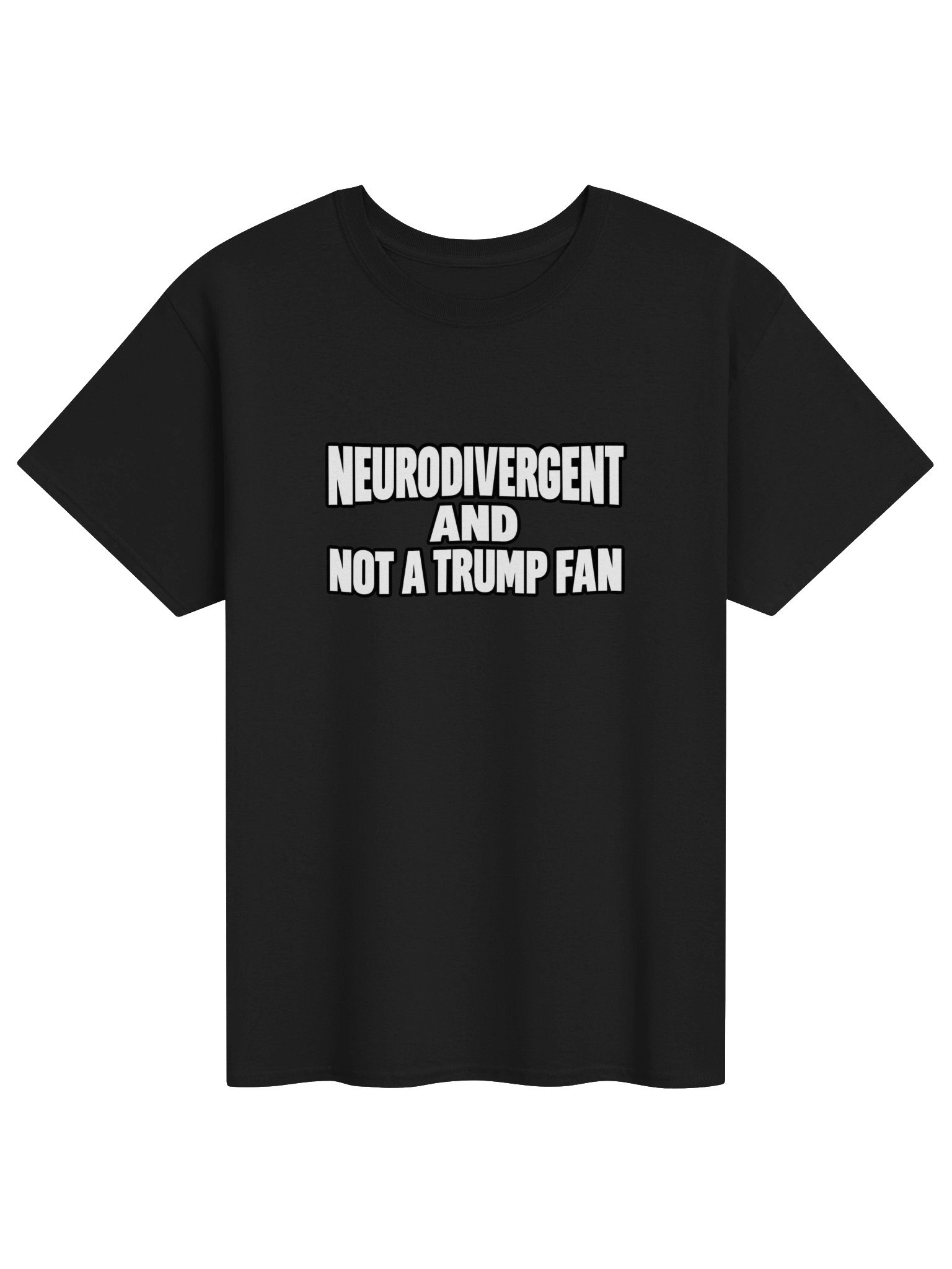 Neurodivergent and Not a Trump Fan Tshirt product image (1)