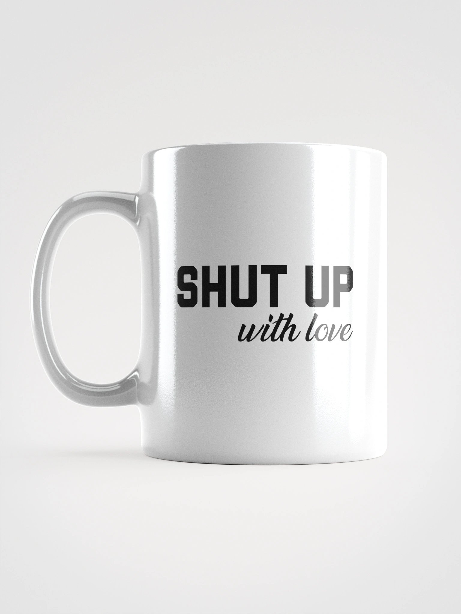 SHUT UP, With Love - Mug product image (6)