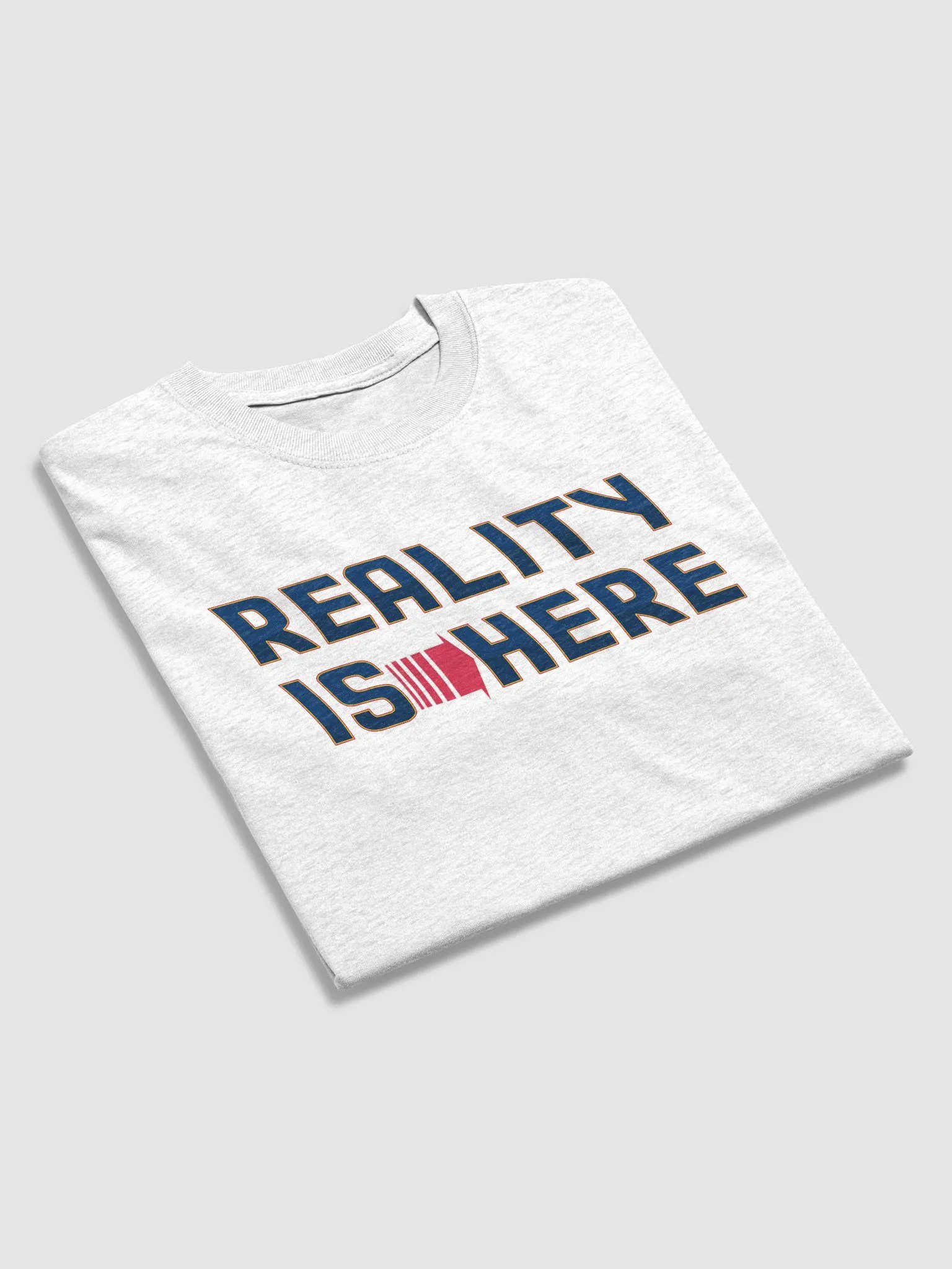 Reality is HERE T-Shirt product image (24)