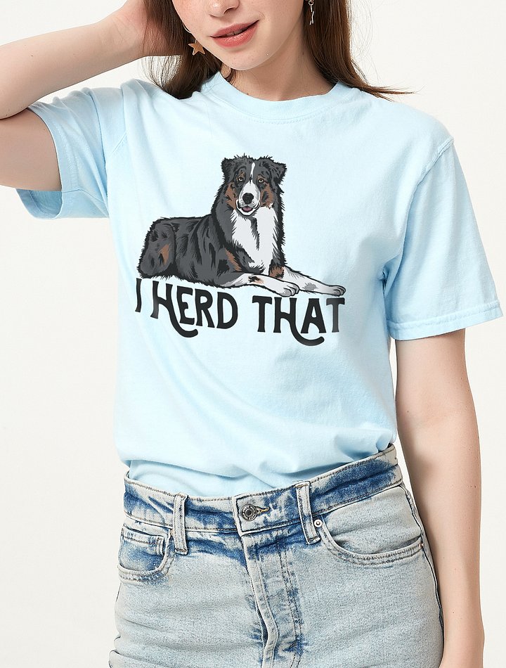 I Herd That | T-Shirt for Australian Shepherd (Tricolor) Dog Owners product image (2)