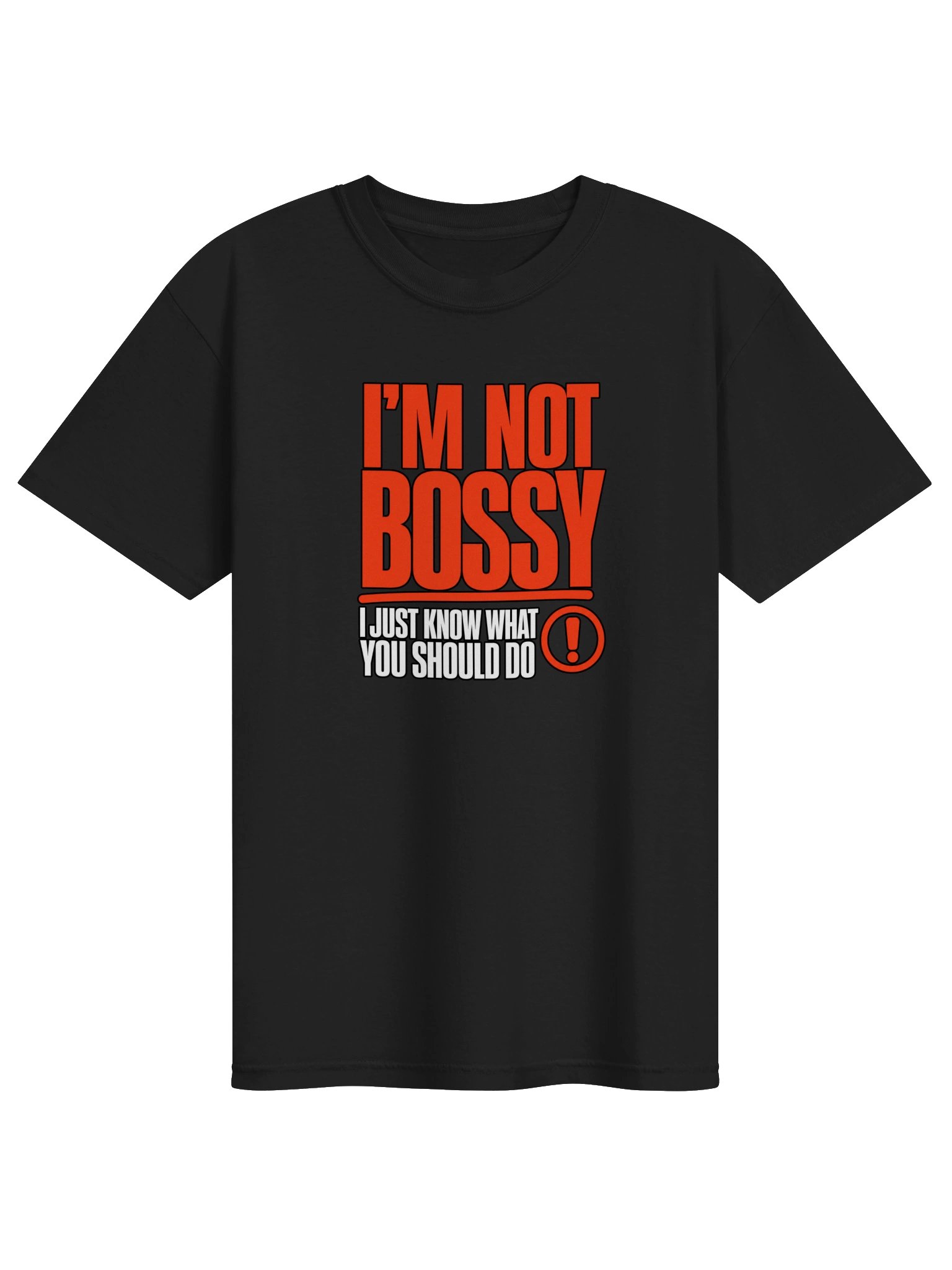 I'm Not Bossy I Just Know Graphic T-Shirt product image (14)