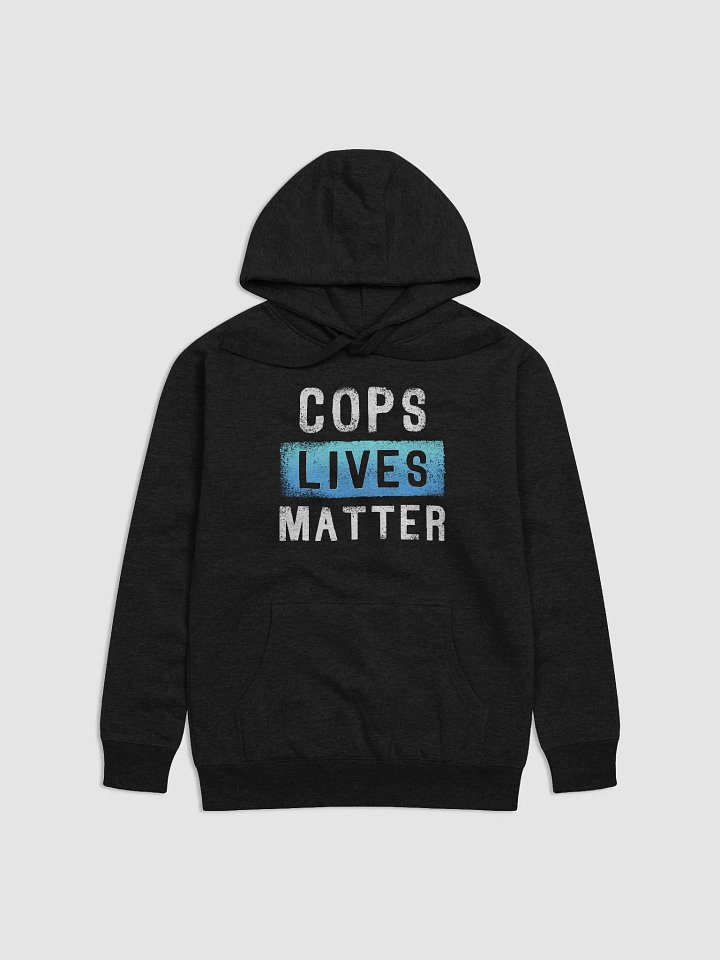 Cops Lives Matter - Premium Hoodie product image (1)
