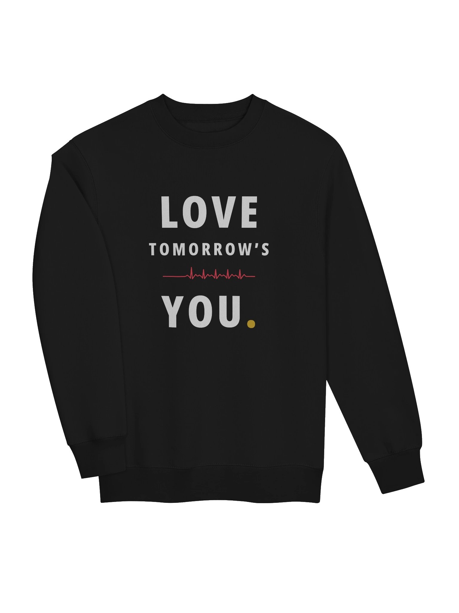 Love Tomorrow's You — Crewneck product image (5)