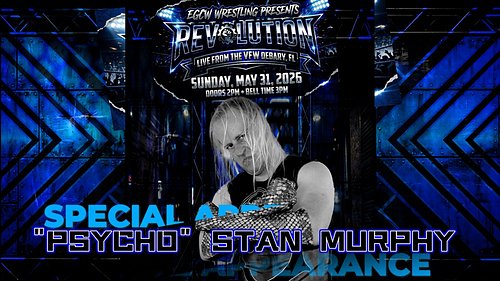 Ladies & Gentlemen just into the offices of EGCW Wrestling. Psycho Stan Murphy has vowed to show up this coming Sunday at EGC...