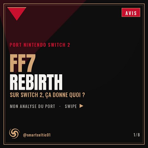 🎮 FF7 Rebirth sur Switch 2 : enfin du JRPG haut de gamme en nomade. Mais le port vaut-il le coup ?
Bon port, très bon jeu. 30...