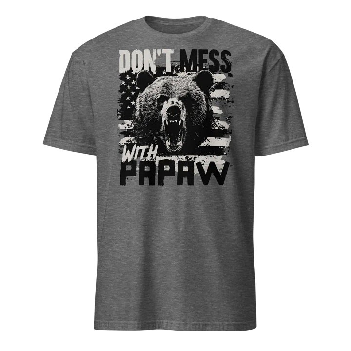 Don't Mess With Papaw product image (3)