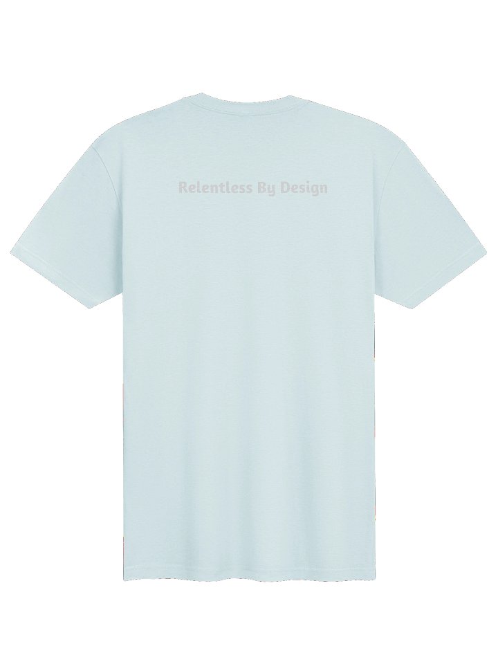 Relentless by Design - Supersoft T-Shirt product image (2)