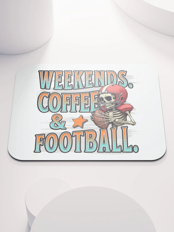 Weekends Coffee And Football Skeleton Warrior Mouse Pad product image (2)