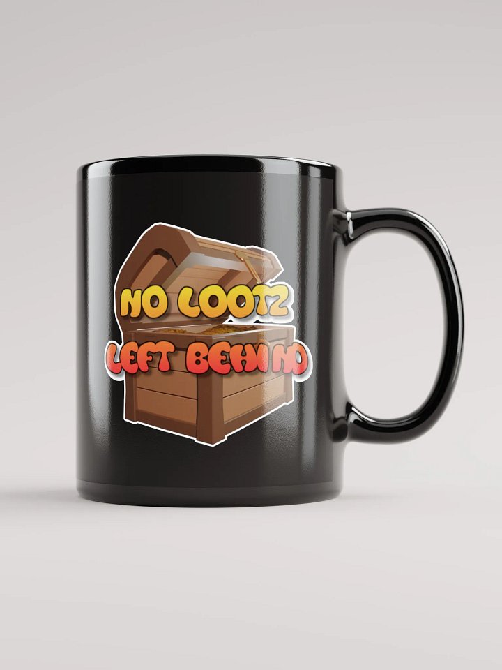 No Lootz Left Behind Mug (black) product image (2)