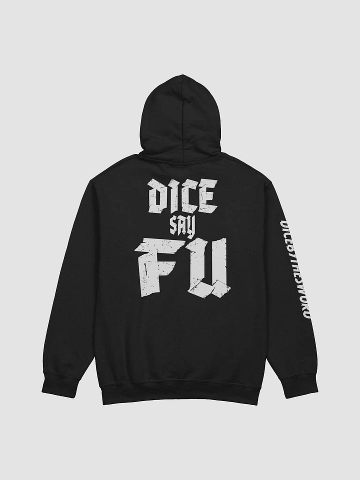 Dice Say F U - Hoodie product image (2)